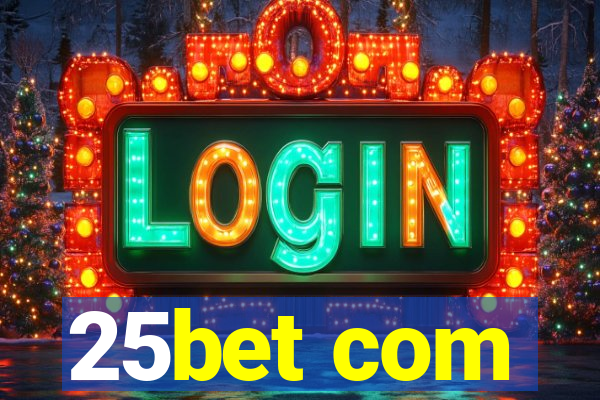 25bet com