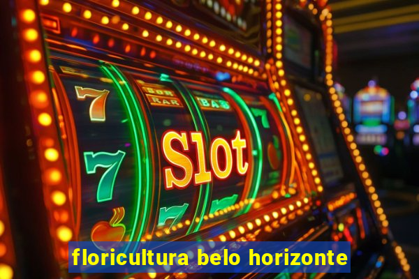 floricultura belo horizonte