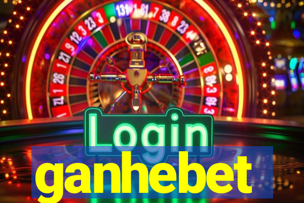 ganhebet