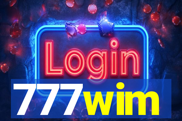 777wim