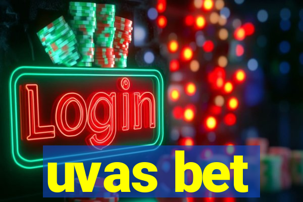 uvas bet