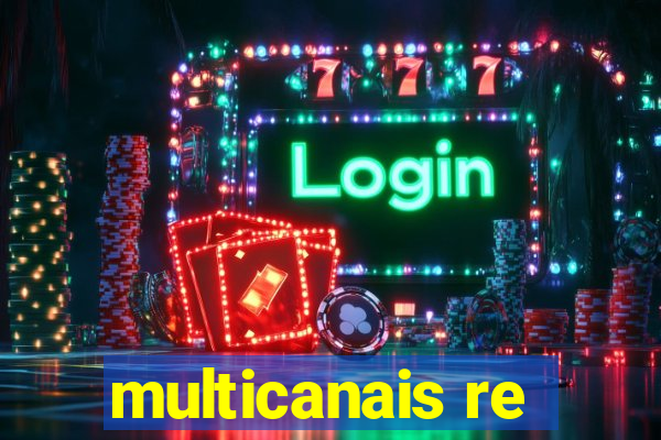 multicanais re