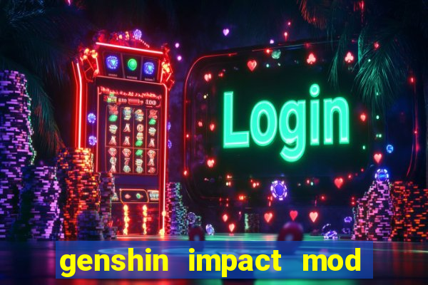 genshin impact mod menu 2024