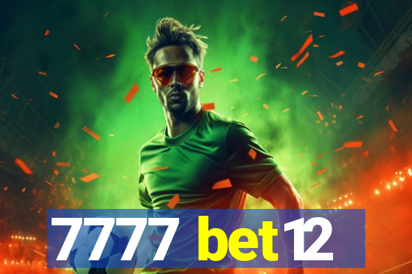 7777 bet12
