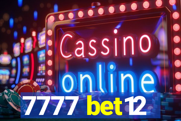 7777 bet12
