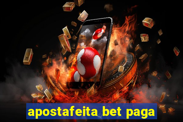 apostafeita bet paga