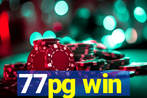 77pg win