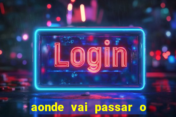 aonde vai passar o jogo do spfc
