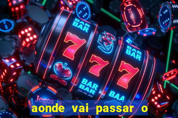 aonde vai passar o jogo do spfc