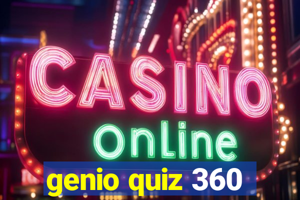 genio quiz 360