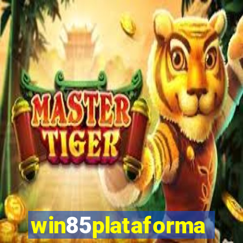 win85plataforma