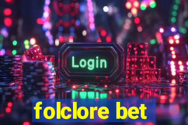 folclore bet