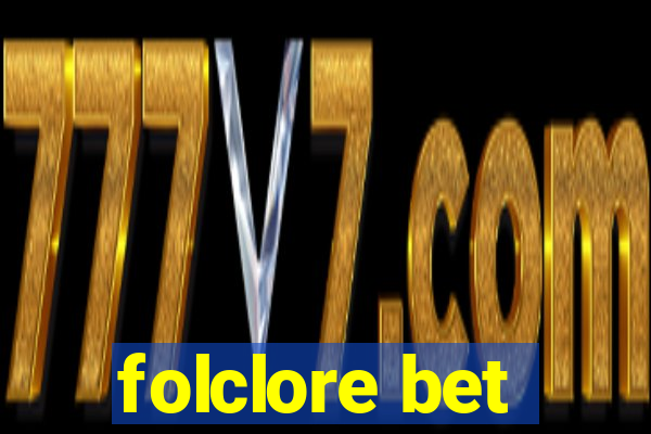 folclore bet