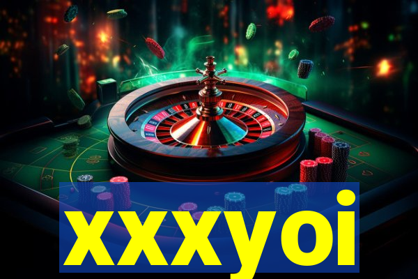 xxxyoi