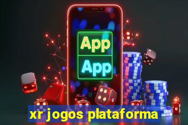xr jogos plataforma