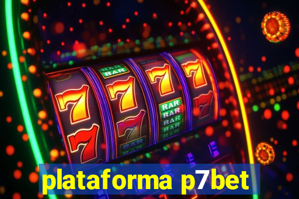 plataforma p7bet