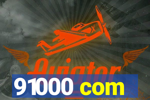 91000 com