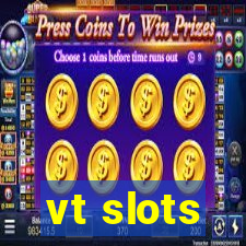 vt slots