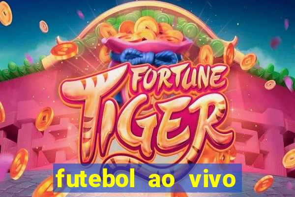 futebol ao vivo max tv