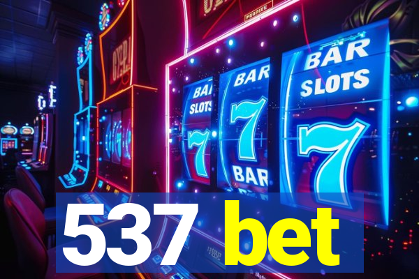 537 bet