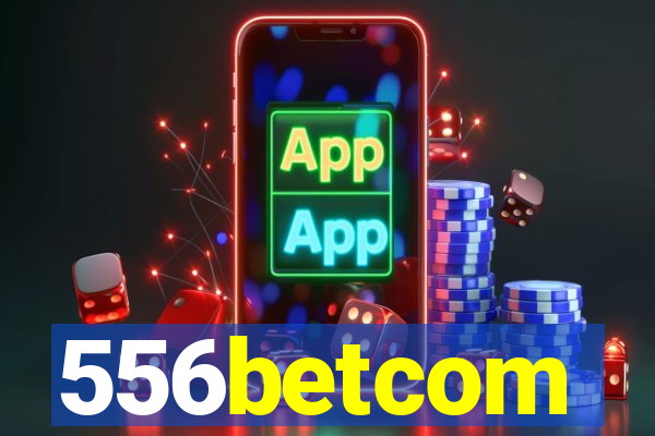 556betcom