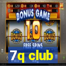 7q club