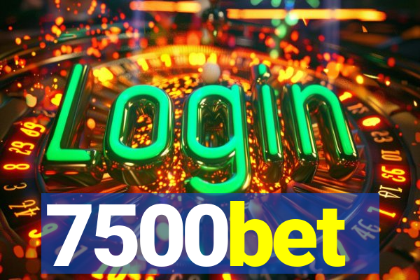 7500bet