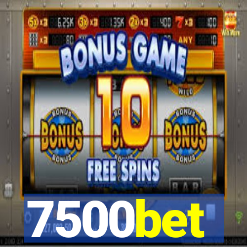 7500bet
