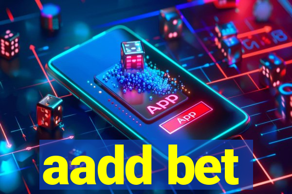 aadd bet