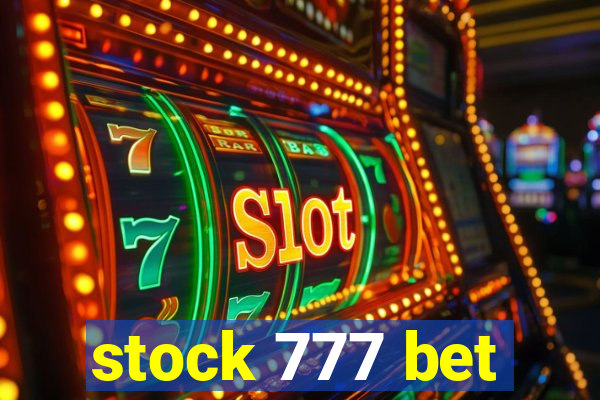 stock 777 bet