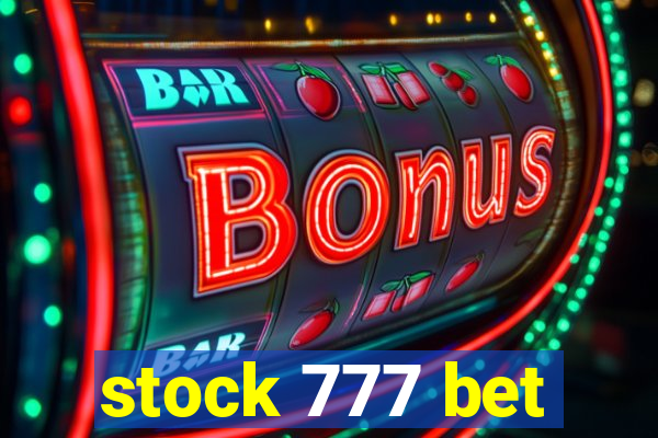 stock 777 bet