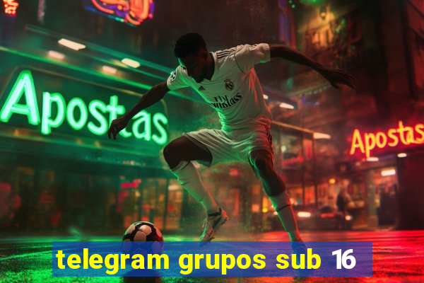 telegram grupos sub 16