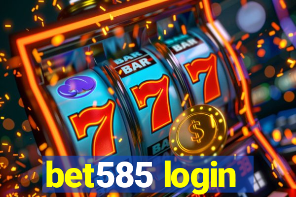 bet585 login