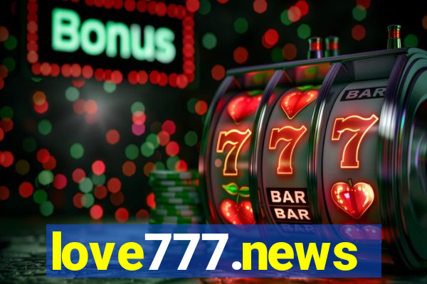 love777.news