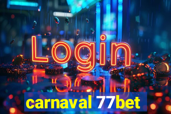 carnaval 77bet