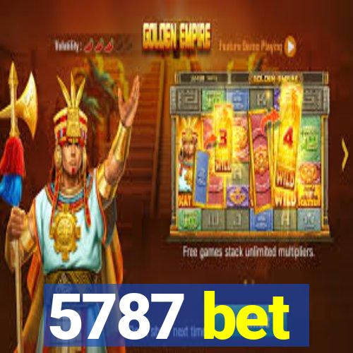 5787 bet