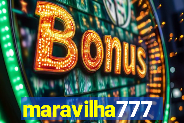 maravilha777