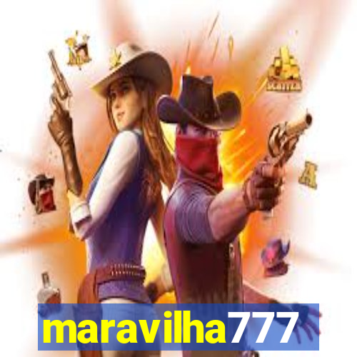 maravilha777