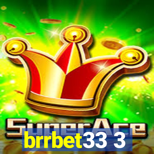 brrbet33 3