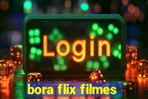 bora flix filmes