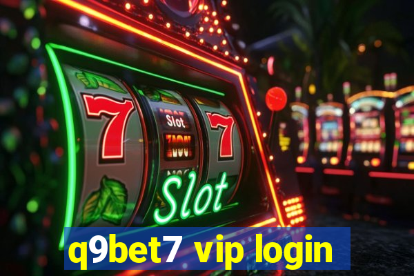 q9bet7 vip login