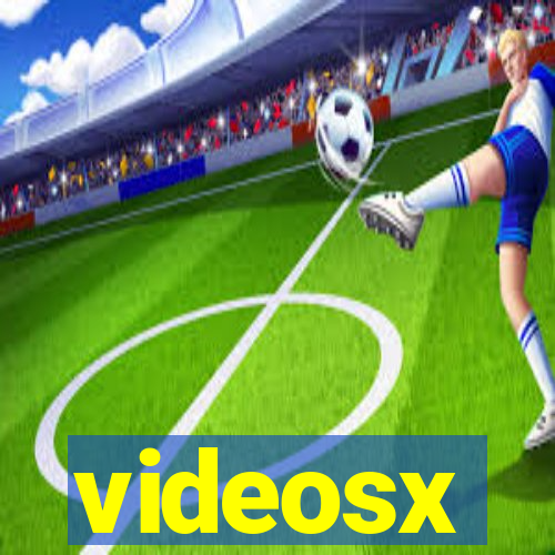videosx