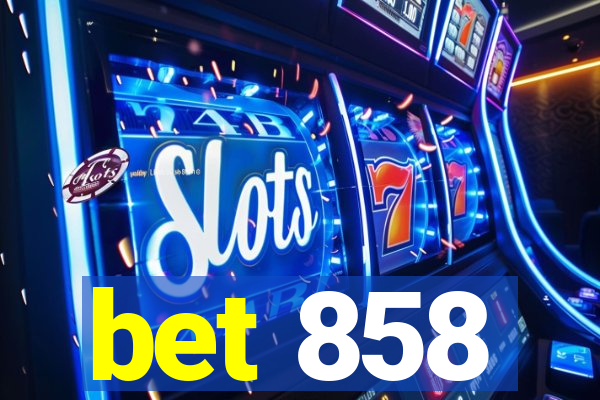 bet 858
