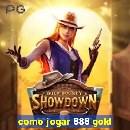 como jogar 888 gold