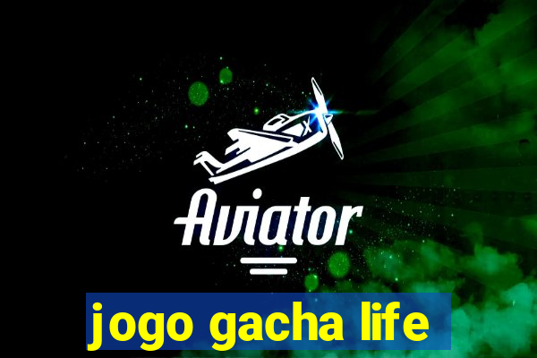 jogo gacha life