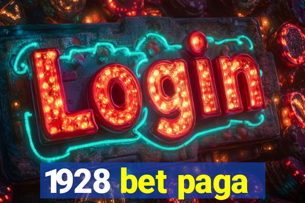 1928 bet paga