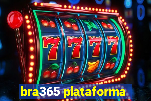 bra365 plataforma