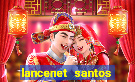 lancenet santos futebol clube