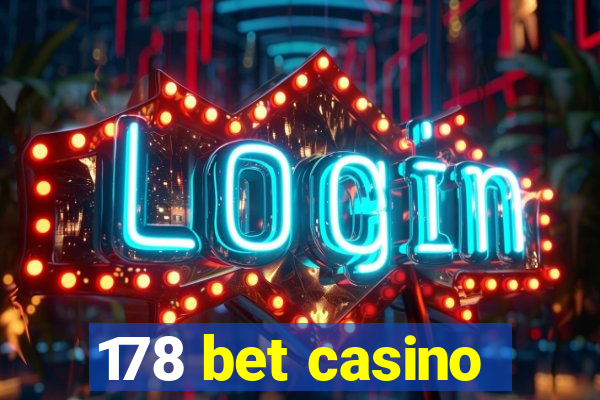 178 bet casino