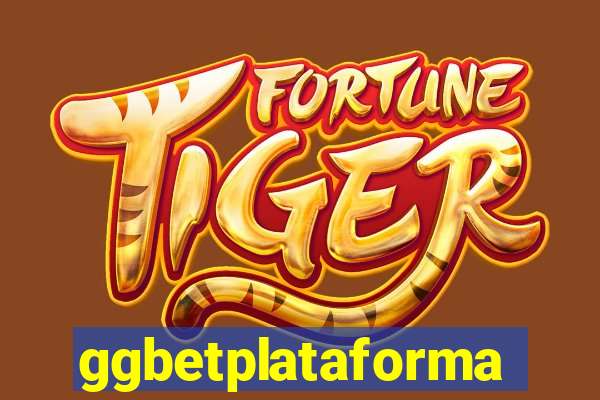 ggbetplataforma